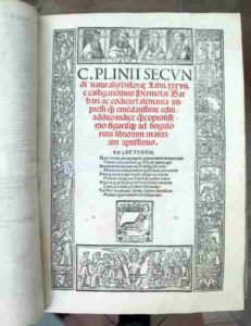 <a href="https://commons.wikimedia.org/wiki/File:Plinio_il_vecchio,_naturalis_historia,_edizione_di_melchiorre_sessa_e_pietro_ravani,_venezia_1525.JPG">Sailko</a>, <a href="https://creativecommons.org/licenses/by-sa/3.0">CC BY-SA 3.0</a>, via Wikimedia Commons <a href="https://commons.wikimedia.org/wiki/File:Plinio_il_vecchio,_naturalis_historia,_edizione_di_melchiorre_sessa_e_pietro_ravani,_venezia_1525.JPG">Sailko</a>, <a href="https://creativecommons.org/licenses/by-sa/3.0">CC BY-SA 3.0</a>, via Wikimedia Commons
